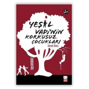 Yeşil Vadinin Korkusuz Çocukları