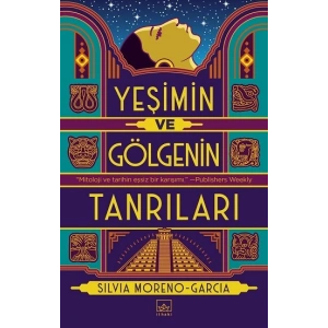 Yeşimin ve Gölgenin Tanrıları