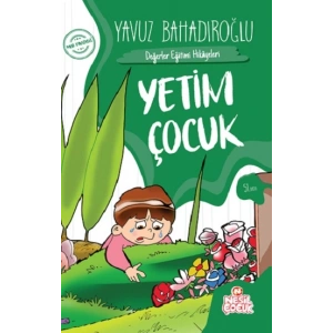 Yetim Çocuk - Değerler Eğitimi