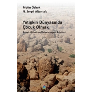 Yetişkin Dünyasında Çocuk Olmak
