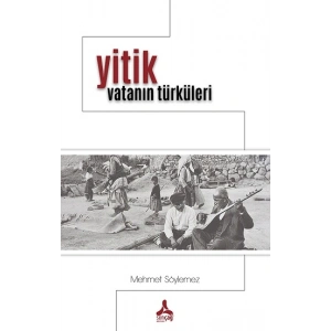 Yitik Vatanın Türküleri