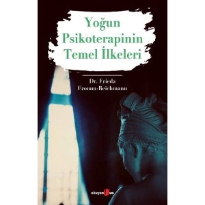 Yoğun Psikoterapinin Temel İlkeleri