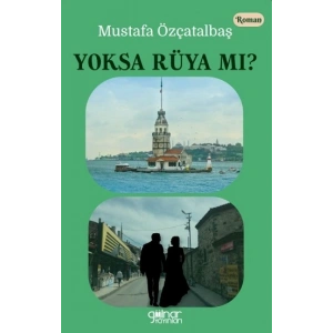 Yoksa Rüya mı ?