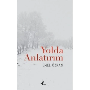 Yolda Anlatırım