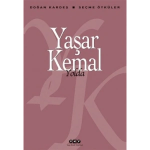 Yolda - Seçme Öyküler