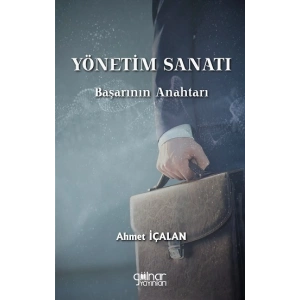 Yönetim Sanatı: Başarının Anahtarı