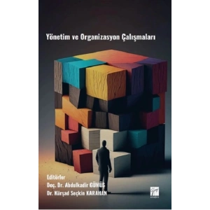 Yönetim Ve Organizasyon Çalışmaları