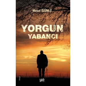 Yorgun Yabancı