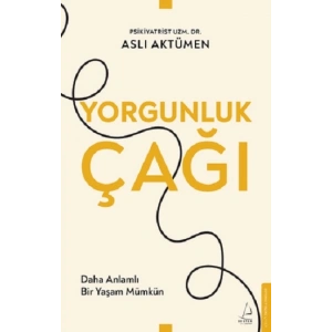 Yorgunluk Çağı