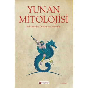 Yunan Mitolojisi - Kahramanlar, Tanrılar ve Canavarlar