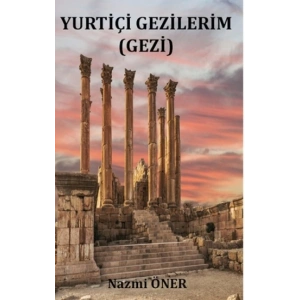 Yurtiçi Gezilerim