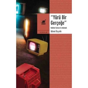 Yürü Bir Gerçeğe