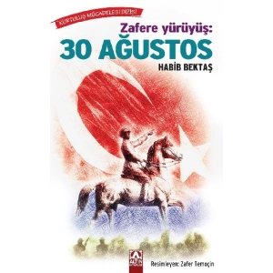 Zafere Yürüyüş: 30 Ağustos