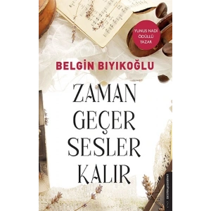 Zaman Geçer Sesler Kalır