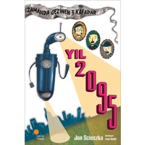 Zamanda Gezinen Üç Kafadar - Yıl 2095
