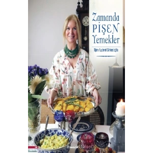 Zamanda Pişen Yemekler