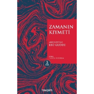 Zamanın Kıymeti (Genişletilmiş Baskı)