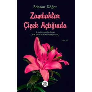 Zambaklar Çiçek Açtığında