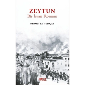Zeytun “Bir İsyan Romanı”