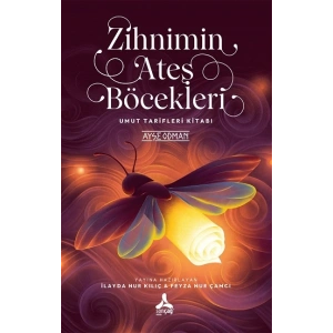 Zihnimin Ateş Böcekleri