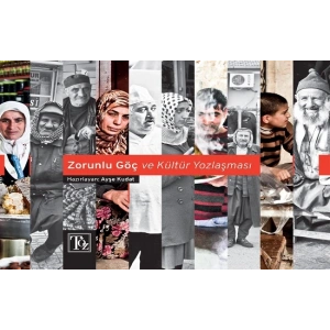 Zorunlu Göç ve Kültür Yozlaşması