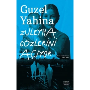 Züleyha Gözlerini  Açıyor