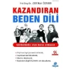 Kazandıran Beden Dili; Görüntünüz Size Karşı Olmasın