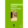 Türkiye İktisat Tarihi (1908-2015)