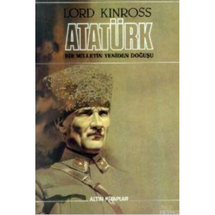 Atatürk; Bir Milletin Yeniden Doğuşu