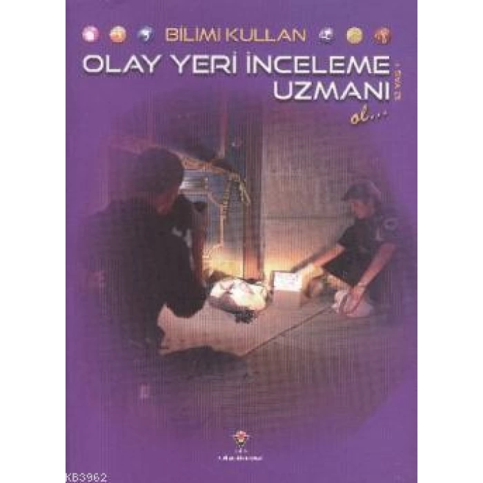 Bilimi Kullan - Olay Yeri İnceleme Uzmanı Ol