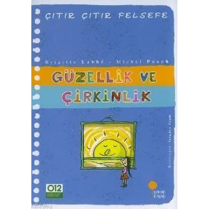 Güzellik ve Çirkinlik; Çıtır Çıtır Felsefe 5