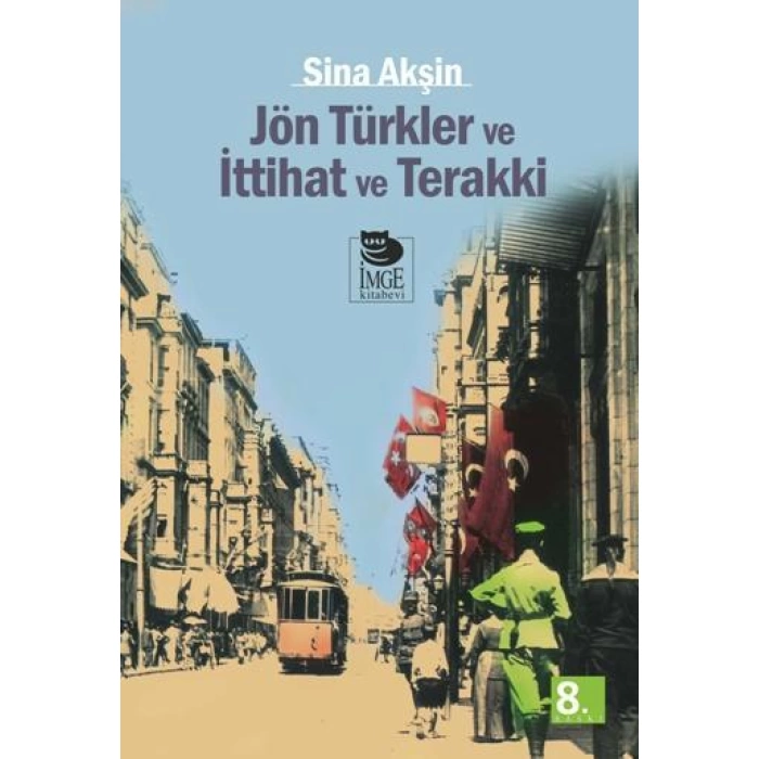 Jön Türkler Ve İttihat Ve Terakki