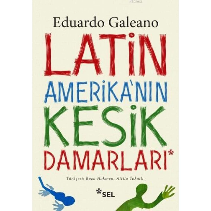 Latin Amerikanın Kesik Damarları