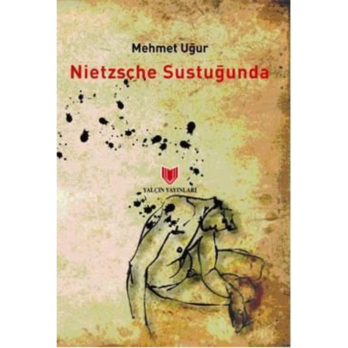 Nietzsche Sustuğunda