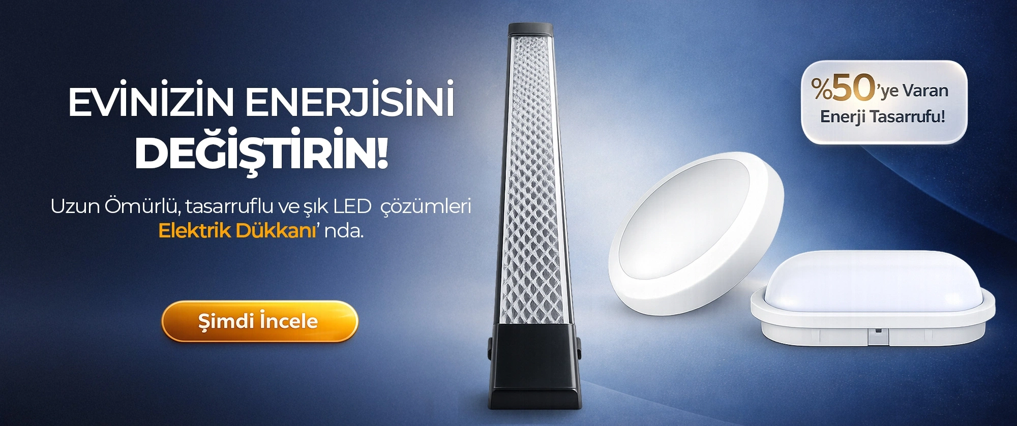 Evinizin Enerjisini değiştirin!