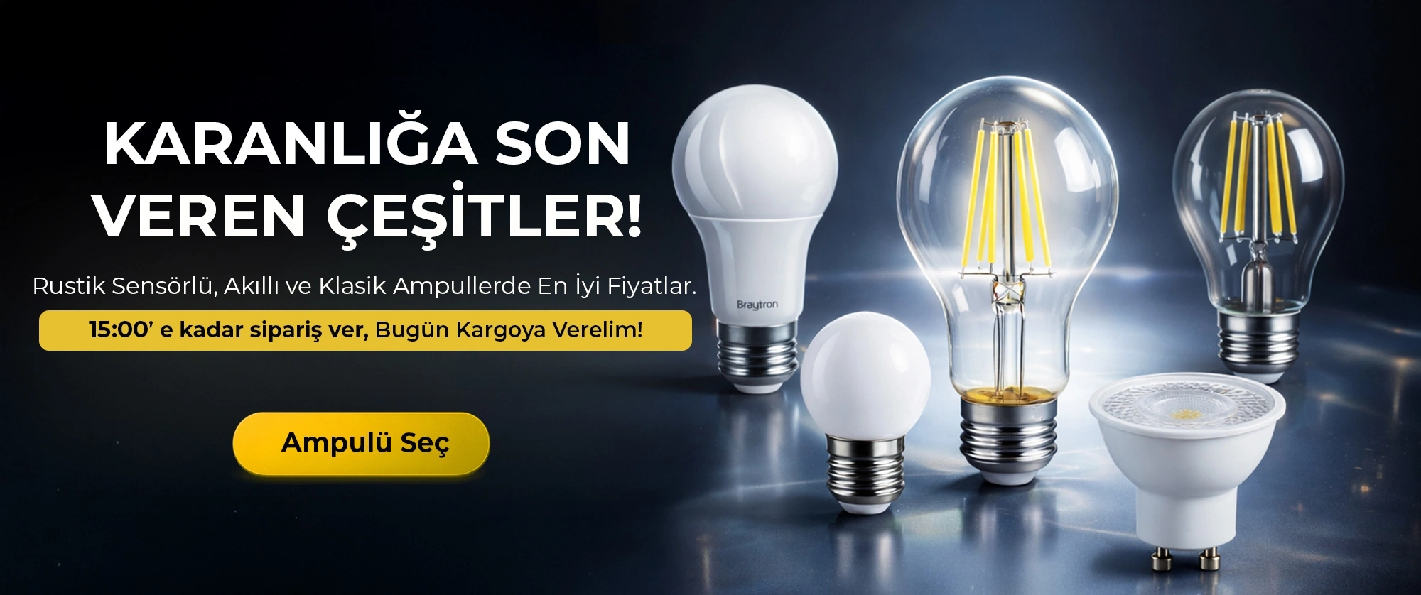 Karanlığa Son veren çeşitler!