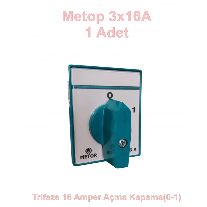 METOP 3x16A Üç Fazlı Trifaze Açıp Kapama Pako Şalter (0-1)
