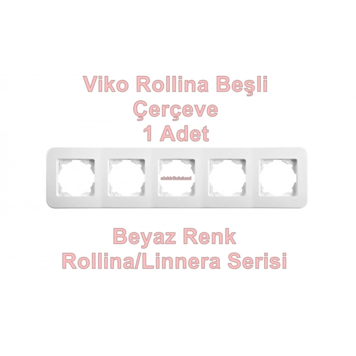 VİKO ROLLİNA BEYAZ BEŞLİ ÇERÇEVE