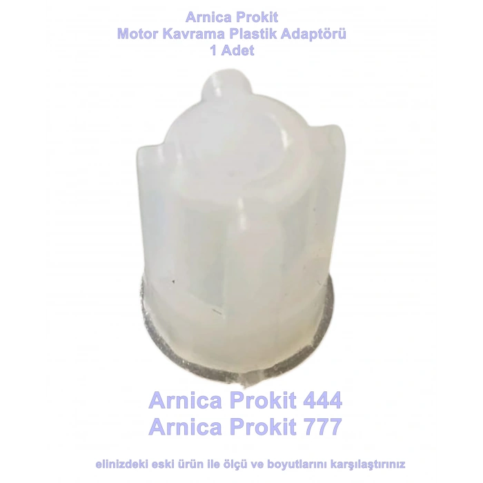 Arnica Prokit 444 Plus Prokit 777 Modelleri ile Uyumlu Motor Kavrama Adaptörü Plastik(Orjinal Yedek Parça)