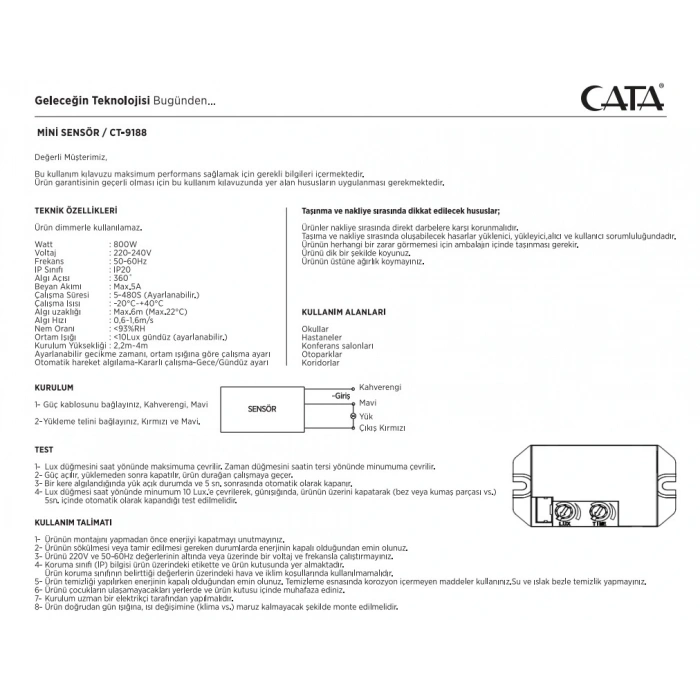 CATA Sıva Altı Mini Hareket Sensörü 360 Derece Görüş Açılı 1200W