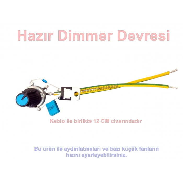 ENDER 220 Volt Hazır Dimmer Devresi Anahtarlı Potans B500K(Hız Devir ve Işık Lümen Ayarı Yapılabilir)