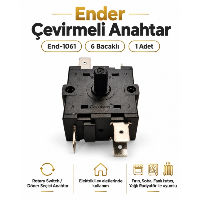 ENDER 6 Bacaklı Çevirmeli Anahtar Kademeli Anahtar