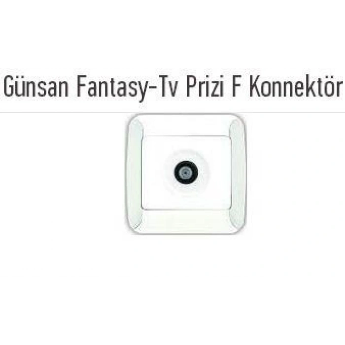 GÜNSAN FANTASY TEKLİ UYDU PRİZ F KONNEKTORLÜ