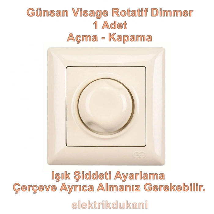 GÜNSAN VİSAGE KREM ROTATİF DİMMER 600W