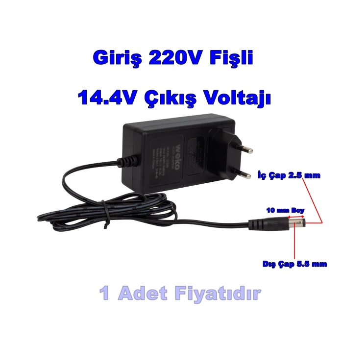 WEKO 14.4V Dc 2A Li-On Şarjlı Matkap ve Şarjlı Süpürge Şarj Aleti (5.5x2.5 Jaklı 14.4 Volt 2 Amper 2000 mA)