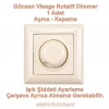GÜNSAN VİSAGE KREM ROTATİF DİMMER 600W