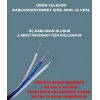 HÜNKA 1X2X0,50+05 Bir Aboneli Telefon Kablosu Tek Aboneli