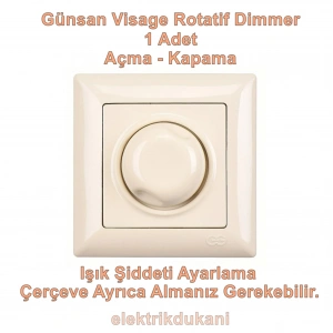 GÜNSAN VİSAGE KREM ROTATİF DİMMER 600W