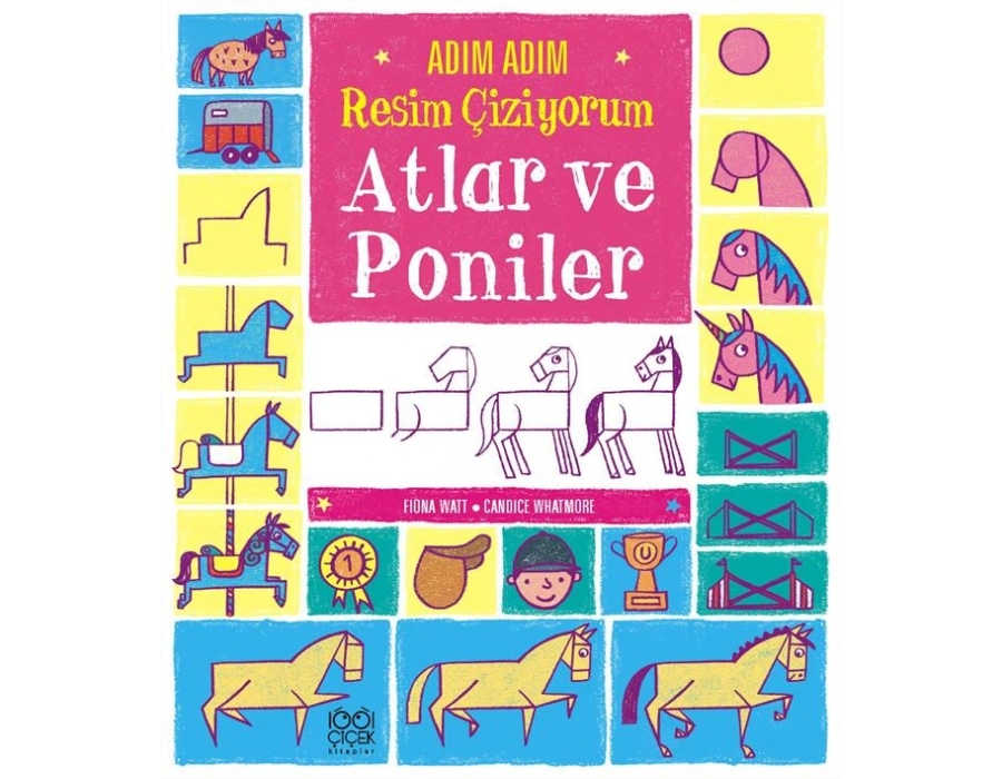 Adım Adım Resim Çiziyorum: Atlar ve Poniler