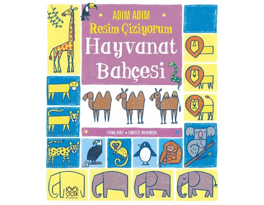 Adım Adım Resim Çiziyorum: Hayvanat Bahçesi